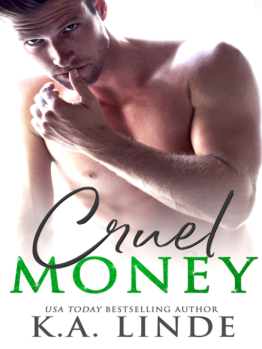 Title details for Cruel Money by K.A. Linde - Available